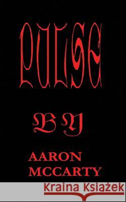 Pulse: The Dark Necropolis Aaron McCarty 9781419640131 Booksurge Publishing