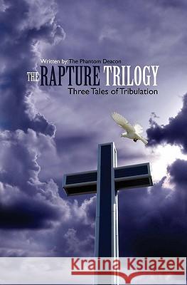 The Rapture Trilogy: Three Tales of Tribulation Hector Valle 9781419641107