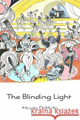 The Blinding Light: Blind Tom Alberto Demello 9781419644245