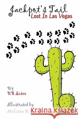Jackpot's Tail Kb Sisco 9781419644757 Booksurge Publishing