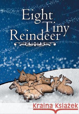Eight Tiny Reindeer Susan Malinoski 9781419648908
