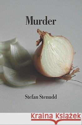 Murder Stefan Stenudd 9781419651861 Booksurge Publishing