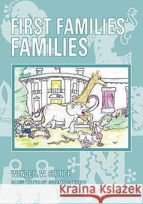 First Families' Families: White House Pets Wendell W. Cultice 9781419655289 Booksurge Publishing