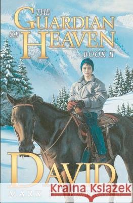 The Guardian of Heaven: David Mark H. Barratt 9781419658907