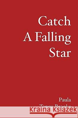 Catch A Falling Star Toney-Brooks, Paula 9781419659119