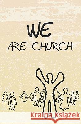 WE Are Church Chuchman, John 9781419667282 Booksurge Publishing