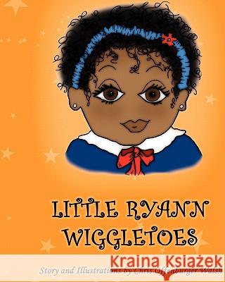 Little Ryann Wiggletoes Chris Offenburger Walsh 9781419672125