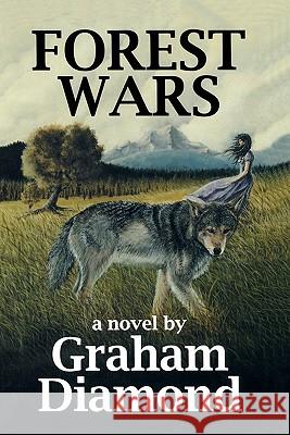 Forest Wars Graham Diamond 9781419675676