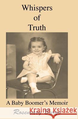 Whispers of Truth Rosemary Burgo 9781419678899 Booksurge Publishing