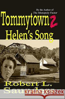 Tommytown 2: Helen's Song Robert L. Saunders 9781419680366