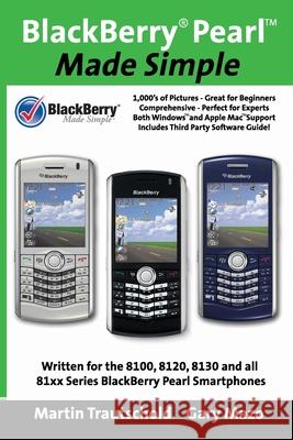 BlackBerry(r) Pearl Made Simple Martin Trautschold Gary Mazo 9781419683893