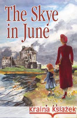 The Skye in June June Ahern 9781419689666 Booksurge Publishing