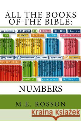 All the Books of the Bible: Volume Four-Numbers M. E. Rosson Andrew Rosson 9781419690303 Booksurge Publishing