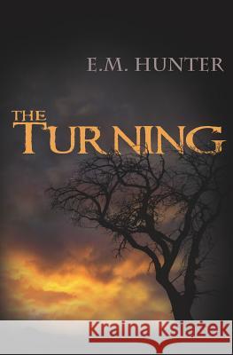 The Turning The Elizabeth M. Hunter 9781419694684 Booksurge Publishing