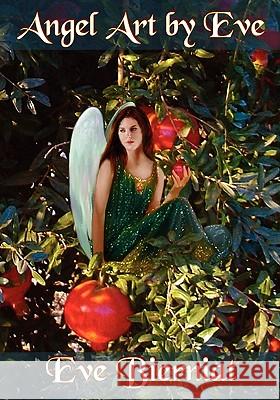 Angel Art by Eve Eve Bierniat 9781419694981 Booksurge Publishing
