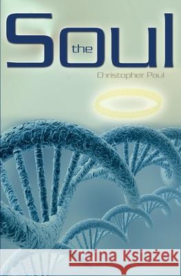 The Soul Christopher Paul 9781419699702