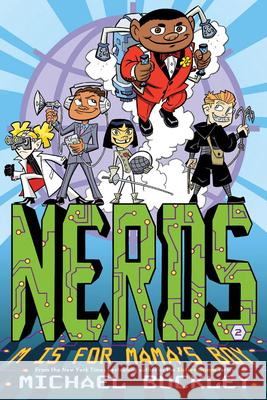 Nerds: Book Two: M Is for Mama's Boy Buckley, Michael 9781419700231 Amulet Books