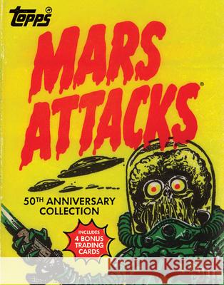 Mars Attacks The Topp Zina Saunders Len Brown 9781419704093 Abrams Comicarts
