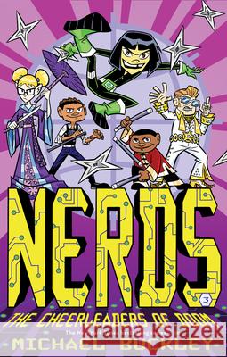 Nerds: Book Three: The Cheerleaders of Doom Buckley, Michael 9781419704147