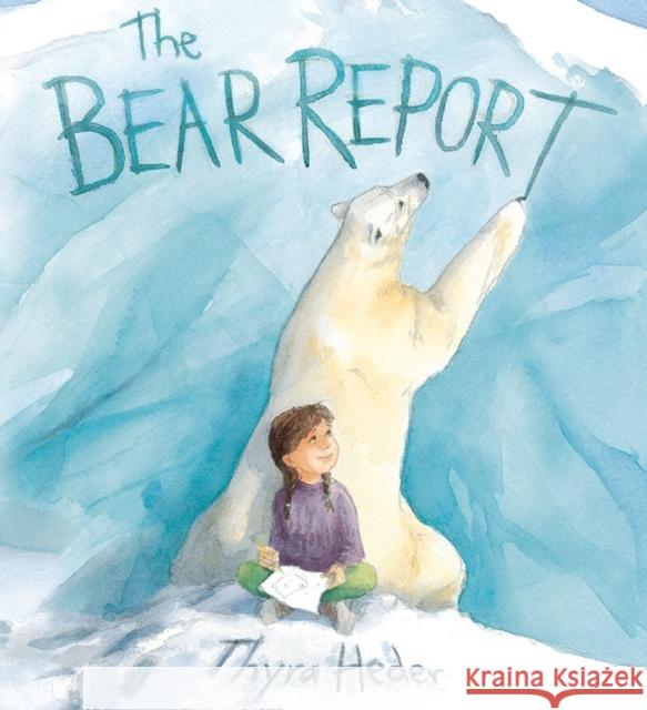 The Bear Report Thyra Heder 9781419707834