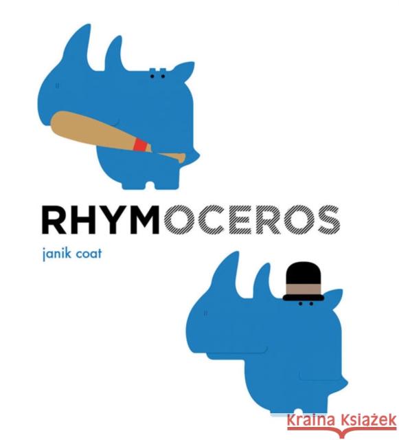 Rhymoceros (a Grammar Zoo Book) Coat, Janik 9781419715143 Abrams Books For Young Readers