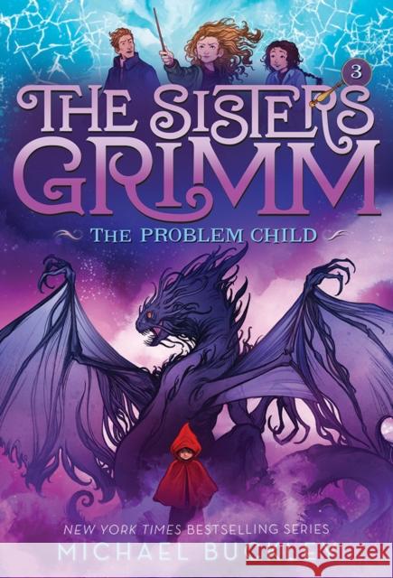The Problem Child (the Sisters Grimm #3): 10th Anniversary Edition Michael Buckley Peter Ferguson 9781419720048 Amulet Books