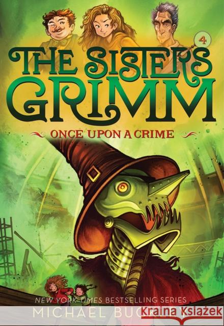 Once Upon a Crime (the Sisters Grimm #4): 10th Anniversary Edition Michael Buckley Peter Ferguson 9781419720079