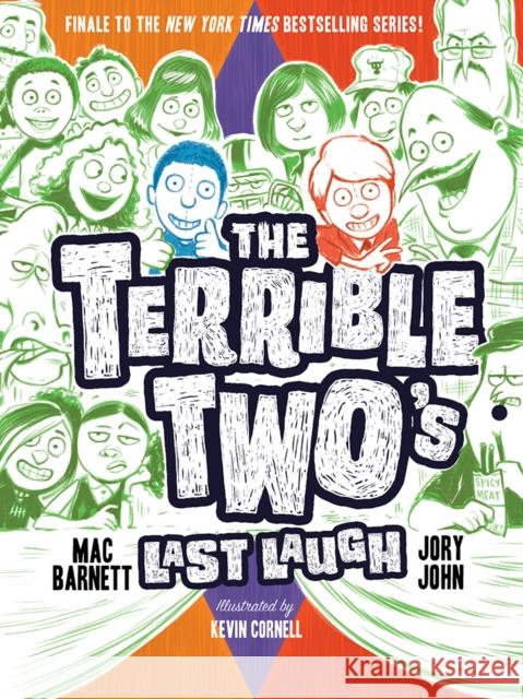 The Terrible Two’s Last Laugh Mac Barnett, Jory John 9781419725654 Abrams