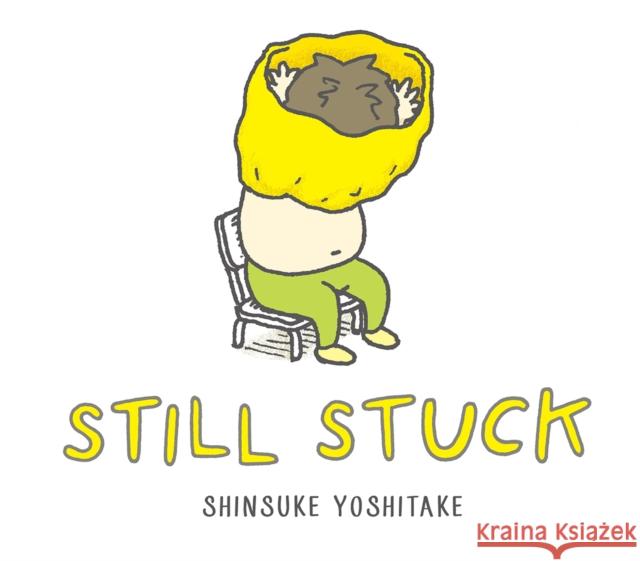 Still Stuck Shinsuke Yoshitake 9781419726996 Abrams