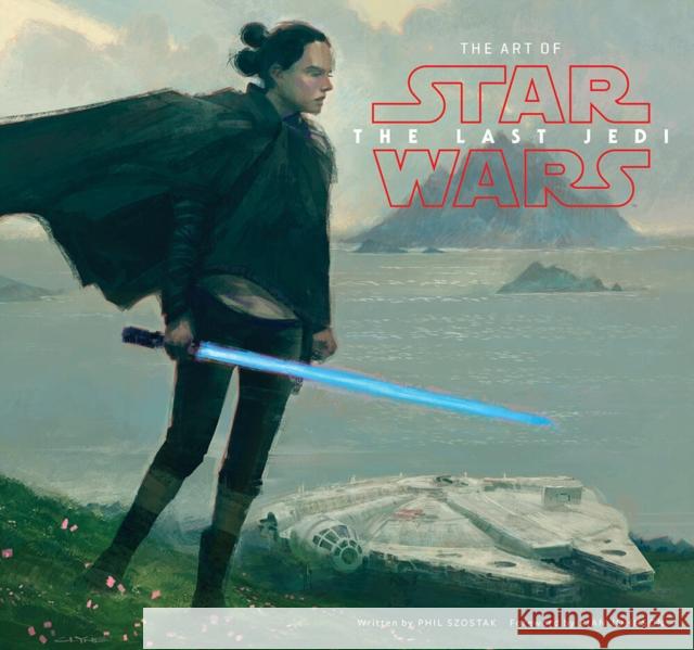 Art of Star Wars: The Last Jedi Phil Szostak 9781419727054