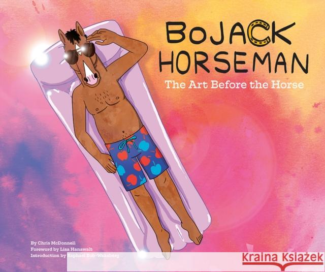 BoJack Horseman: The Art Before the Horse Chris McDonnell 9781419727733 Abrams