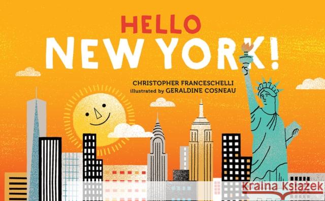 Hello, New York! Christophe Franceschelli   9781419728297 Abrams Appleseed