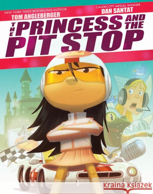 The Princess and the Pit Stop Tom Angleberger, Dan Santat 9781419728488 Abrams