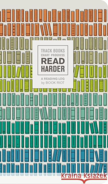 Read Harder (a Reading Log): Track Books, Chart Progress Book Riot 9781419732553 Abrams Noterie