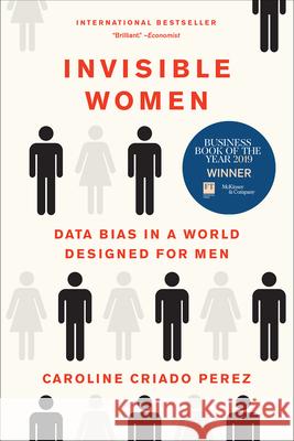 Invisible Women: Data Bias in a World Designed for Men Caroline Criad 9781419735219 Abrams Press