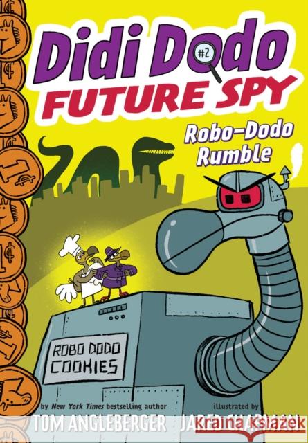 Didi Dodo, Future Spy: Robo-Dodo Rumble (Didi Dodo, Future Spy #2) Tom Angleberger, Jared Chapman 9781419736889