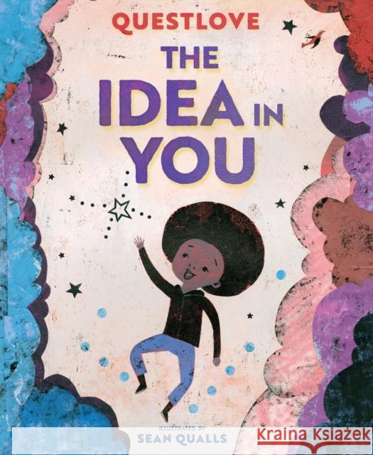 The Idea in You: A Picture Book Questlove 9781419738265 Abrams