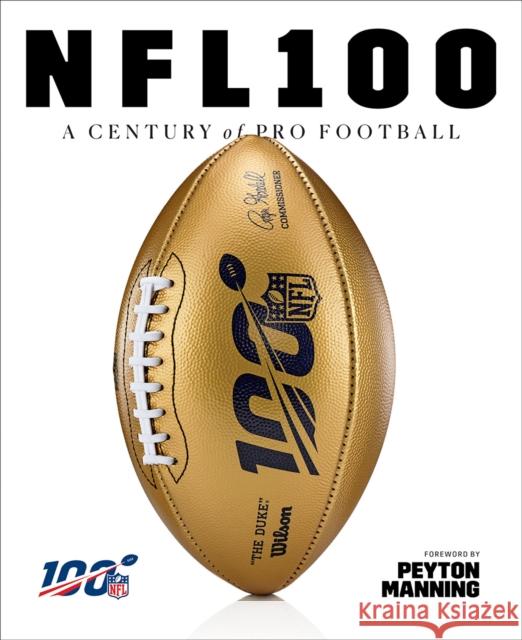 NFL 100: A Century of Pro Football National Football League 9781419738593 ABRAMS