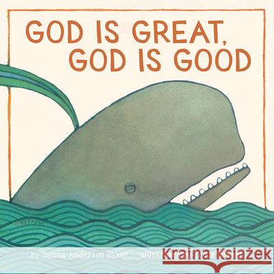 God Is Great, God Is Good Sanna Anderson Baker Tomie dePaola The Estate of Sanna Anderson Baker 9781419740947 Abrams Appleseed