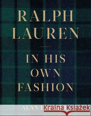 Ralph Lauren: In His Own Fashion Alan Flusser 9781419741463