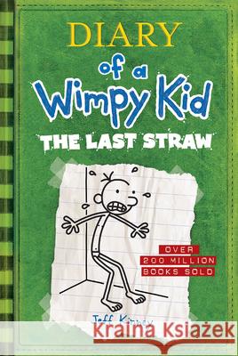 The Last Straw (Diary of a Wimpy Kid #3) Jeff Kinney 9781419741876 Amulet Books