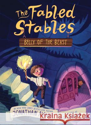 Belly of the Beast (the Fabled Stables Book #3) Auxier, Jonathan 9781419742743 Amulet Books