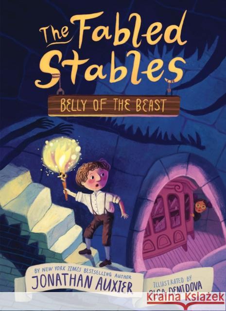 Belly of the Beast (The Fabled Stables Book #3) Jonathan Auxier 9781419742750