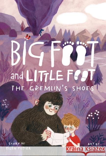 The Gremlin's Shoes (Big Foot and Little Foot #5) Ellen Potter Felicita Sala 9781419743252