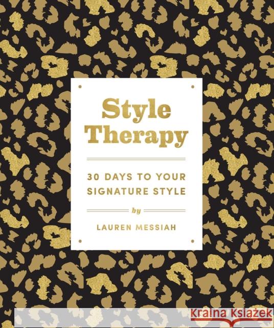 Style Therapy: 30 Days to Your Signature Style Lauren Messiah 9781419745461 Abrams Image