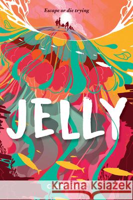Jelly Clare Rees 9781419745577