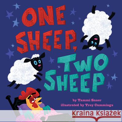 One Sheep, Two Sheep Tammi Sauer Troy Cummings 9781419746307 Abrams Appleseed