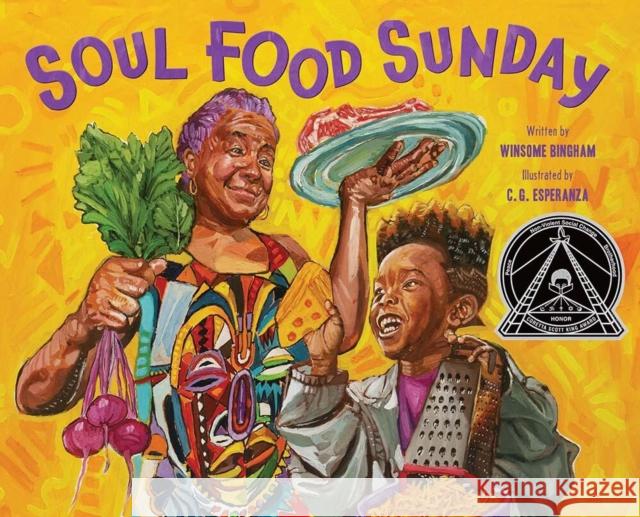 Soul Food Sunday Winsome Bingham Charles G. Esperanza 9781419747717 Abrams Books for Young Readers