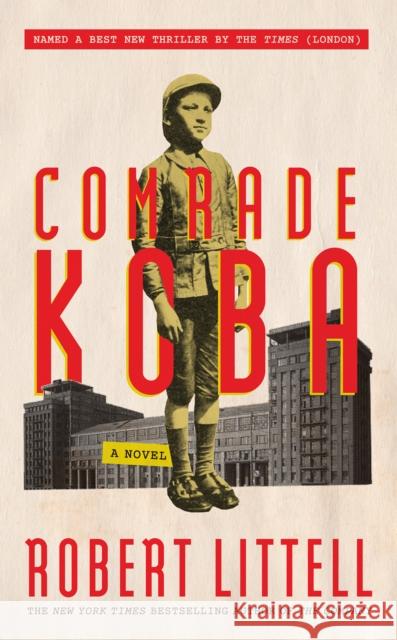 Comrade Koba: A Novel: A Novel Robert Littell 9781419748332