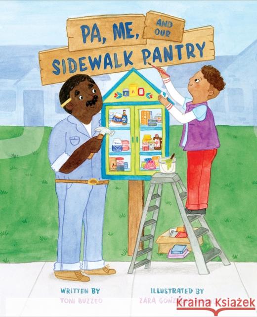 Pa, Me, and Our Sidewalk Pantry Toni Buzzeo 9781419749377